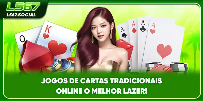 Jogos De Cartas Tradicionais Online - O Melhor Lazer!
