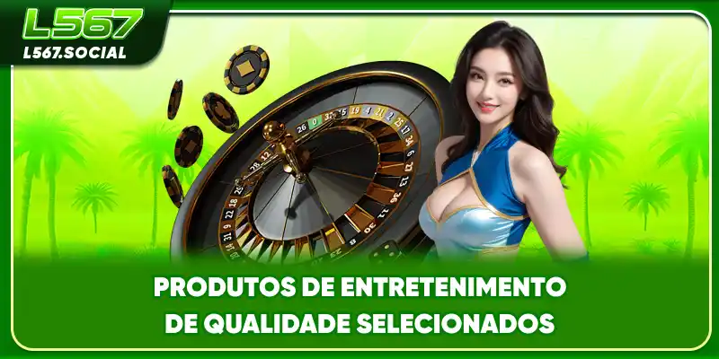 Produtos de entretenimento de qualidade selecionados