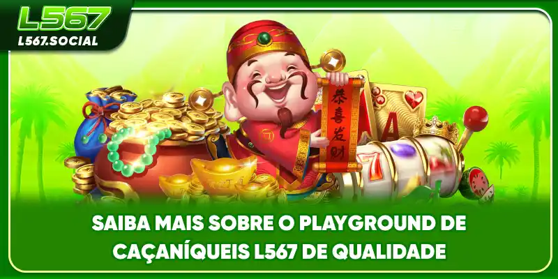 Saiba mais sobre o playground de caça-níqueis L567 de qualidade