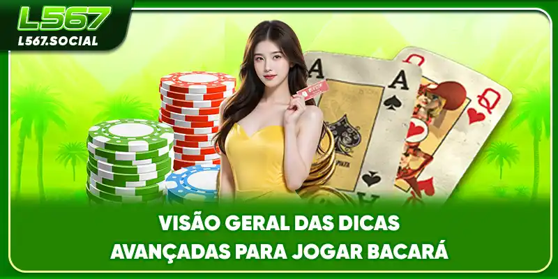 Visão geral das dicas avançadas para jogar bacará
